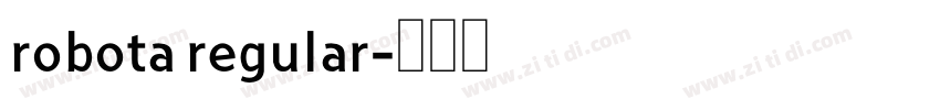 robota regular字体转换